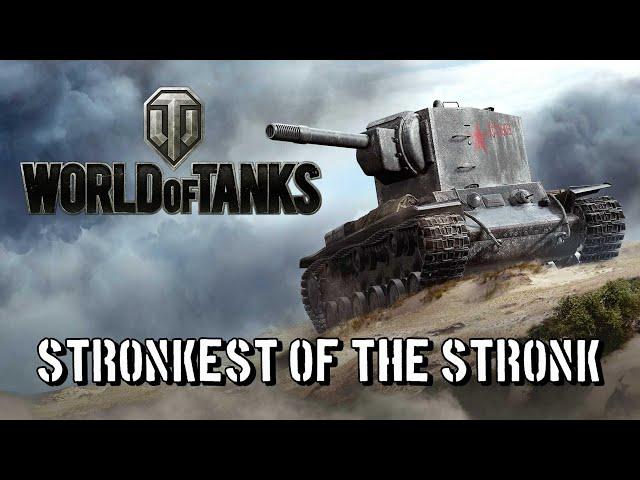 World of Tanks - Stronkest of the Stronk