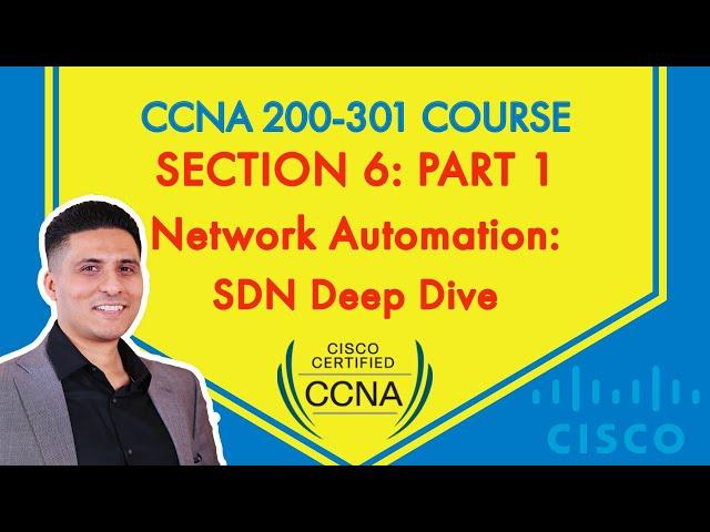 CCNA 200-301 Course - Section 6: Part 1 - Network Automation Overview | Cisco SDN
