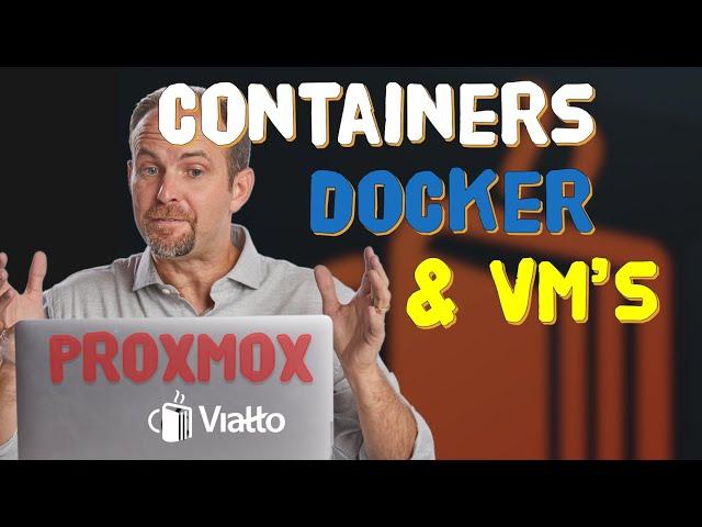 Proxmox Understanding VMs Containers and Docker