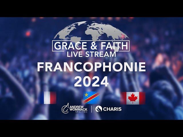 Grace & Faith Francophonie 2024 - Live Stream with Andrew Wommack - November 14, 2024