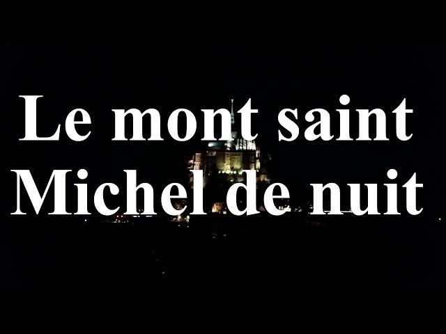 Le mont saint Michel de nuit