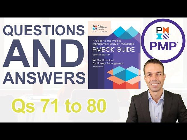 PMBOK 7th Edition Questions and Answers to Pass Your PMP (71 to 80)