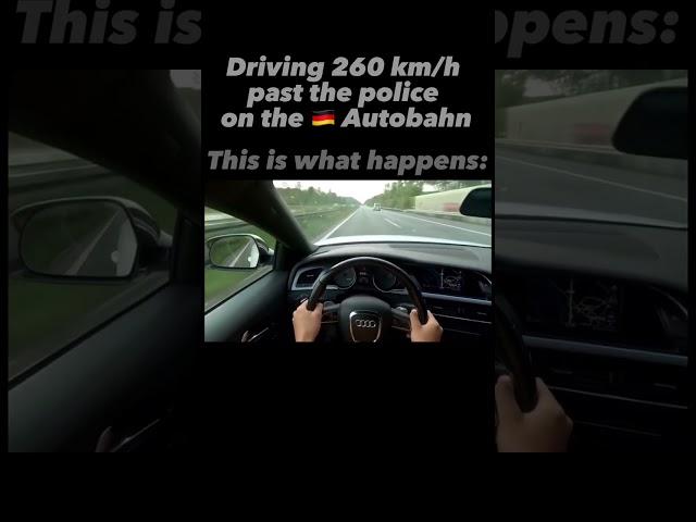 DRIVING 260 KM/H past POLICE on GERMAN AUTOBAHN  #shorts #germanautobahn #nospeedlimit