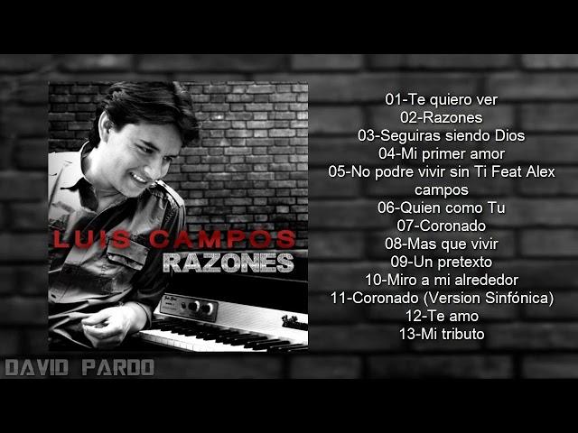 LUIS CAMPOS "RAZONES" (ALBUM COMPLETO)