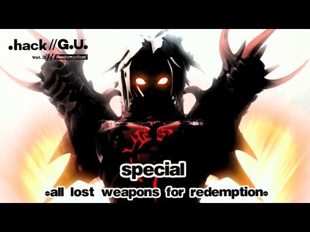 .hack//G.U. Vol.3 Redemption (Special 4) - "All Lost Weapons for Redemption"