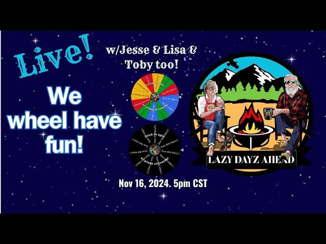 LAZY DAYZ AHEAD w/Jesse & Lisa is live! 11.16.2024. 5pm CST