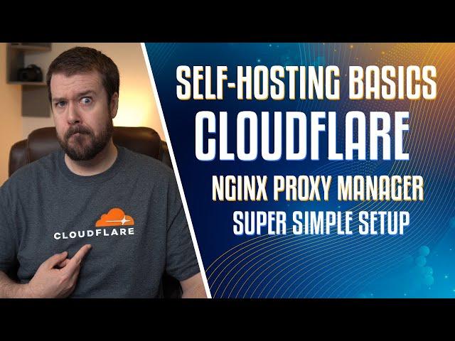 Super Simple Cloudflare and Nginx Proxy Manager Setup Using YOUR Domain