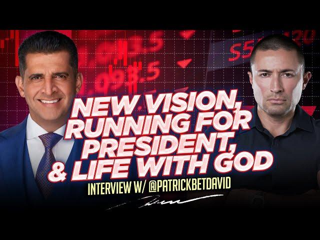 Patrick Bet David and Albert Preciado: New Vision, Running for President and Life With God.