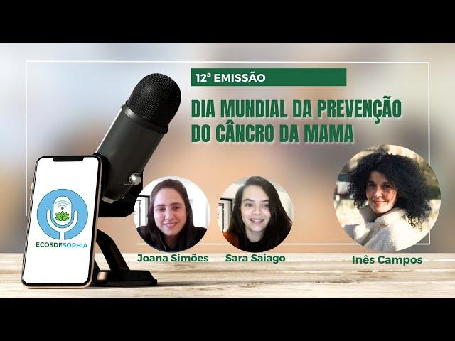 Dia mundial da prevenção do cancro da mama (Ecos de Sophia #12)