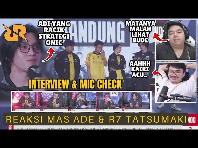 ONIC SIAP BANT4I DI PLAY-OFF? REAKSI MAS ADE & R7 INTERVIEW & MIC CHECK EVOS GLORY VS FNATIC ONIC!