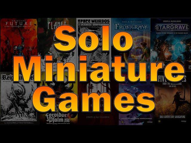 Solo Miniature Games: An Overview