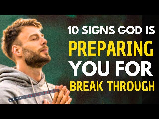 10 Signs God Is Preparing You For A Breakthrough Christian motivations