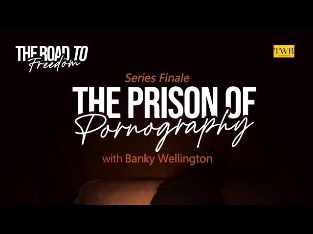 "The Prison of Pornography" - Road to Freedom Finale