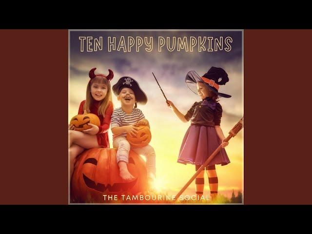 Ten Happy Pumpkins (Halloween Song)