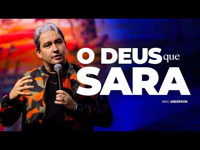 O DEUS QUE SARA - PR. MAC ANDERSON