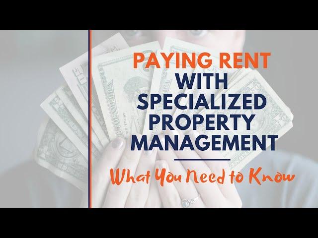 SPECIALIZED PROPERTY MANAGEMENT ATLANTA - PAYING RENT