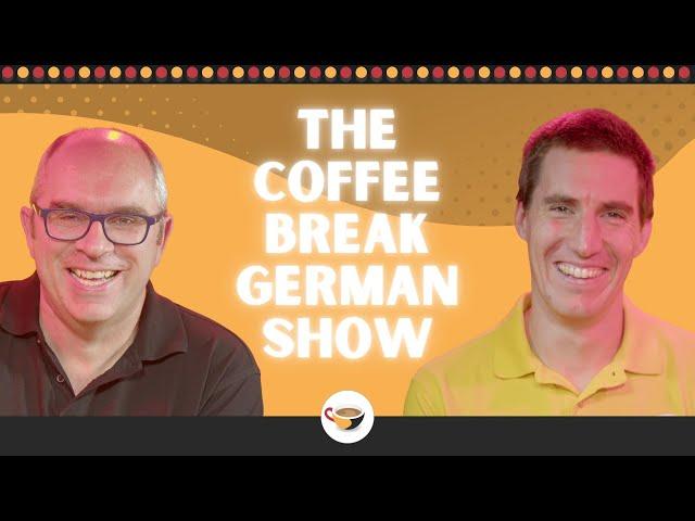 Introducing the Coffee Break German Show