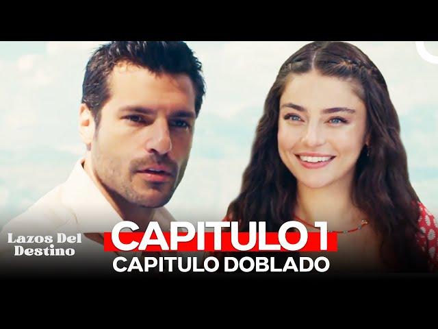 Lazos Del Destino Capitulo 1 (Doblado en Español)