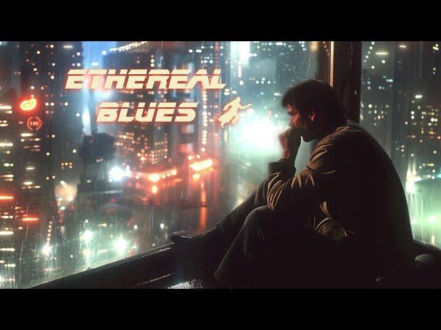 Ethereal Blade Runner Blues Ambient Music