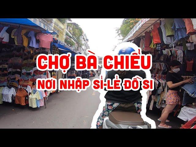 Nhập Hàng Si Đến Chợ Bà Chiểu | Nơi Cung Cấp Sỉ Lẻ Đô Si