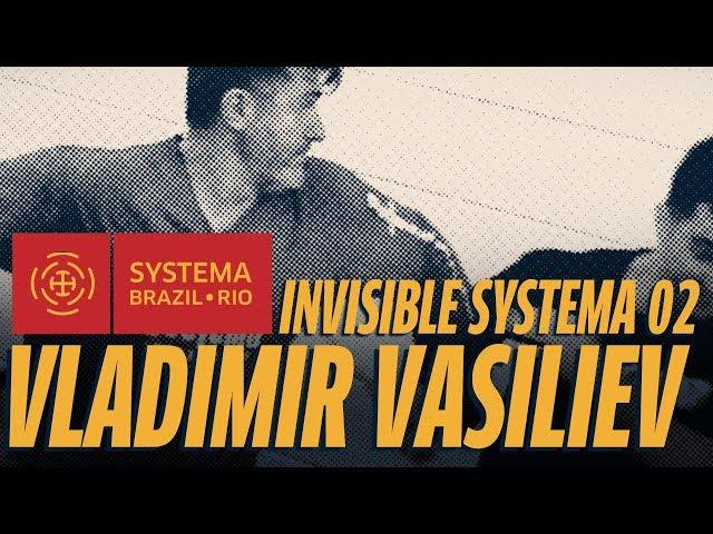 INVISIBLE SYSTEMA - 02 Vladimir Vasiliev