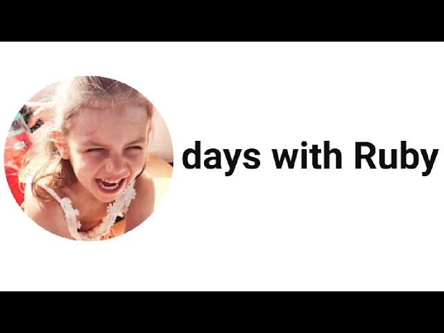 SUBSCRIBE ALERT: Days With Ruby