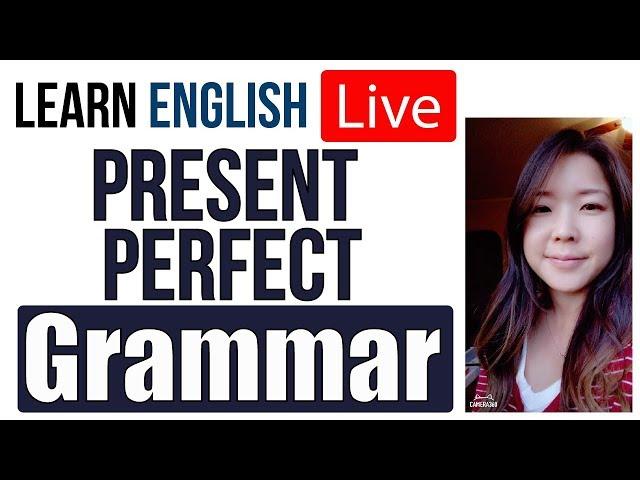 Present Perfect | Learn English Grammar with Esther