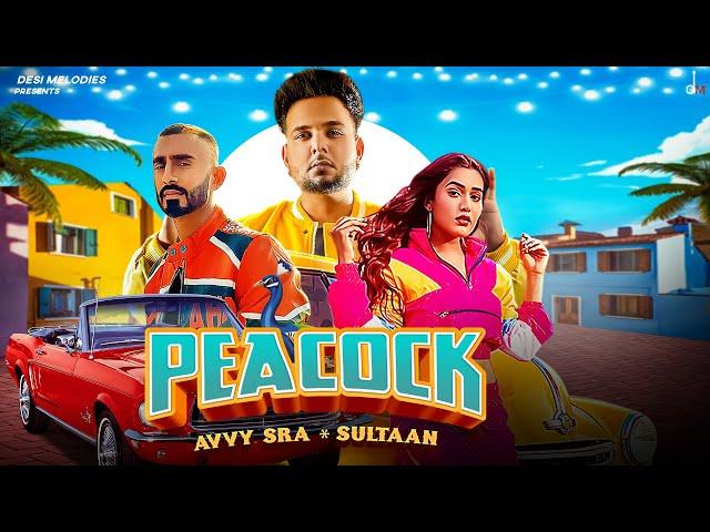 Peacock - Avvy Sra ft. Gima Ashi | Sultaan | Jaani | Arvindr Khaira | Desi Melodies