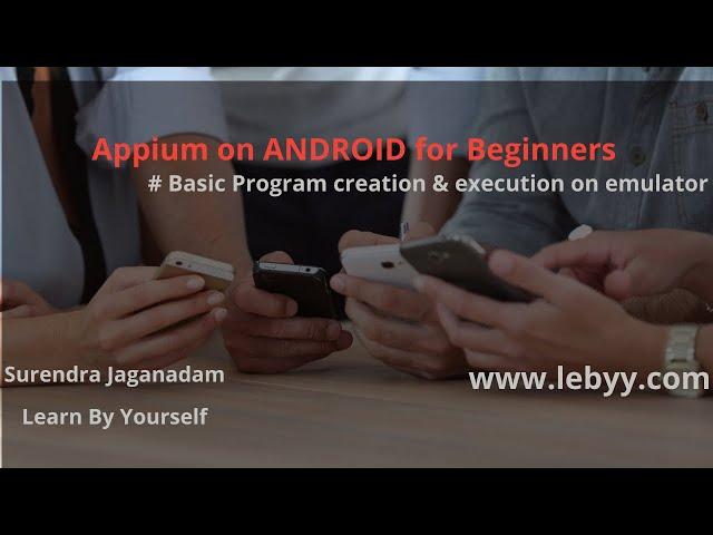 APPIUM : Basic program to launch application in device and Emulator