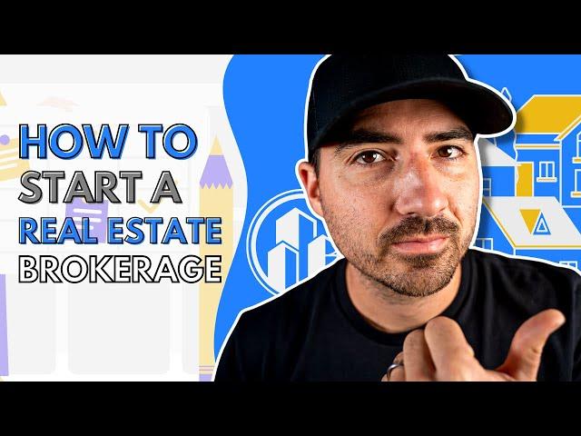 How To Start A Real Estate Brokerage in 8 Steps (Without Going Broke)