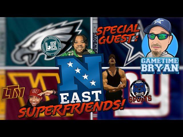 NFC EAST SUPERFRIENDS UNITE!  |  Expectations Have CHANGED  |  Special Guest: GameTime Bryan