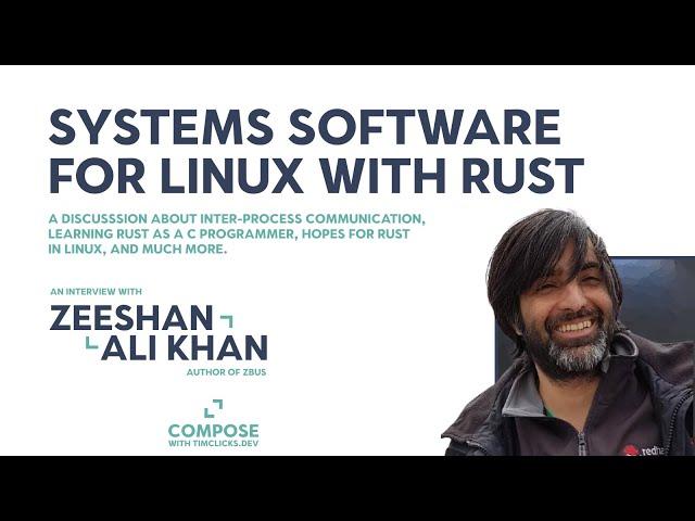 Systems Software for Linux with Rust – Interview with Zeeshan Ali Khan