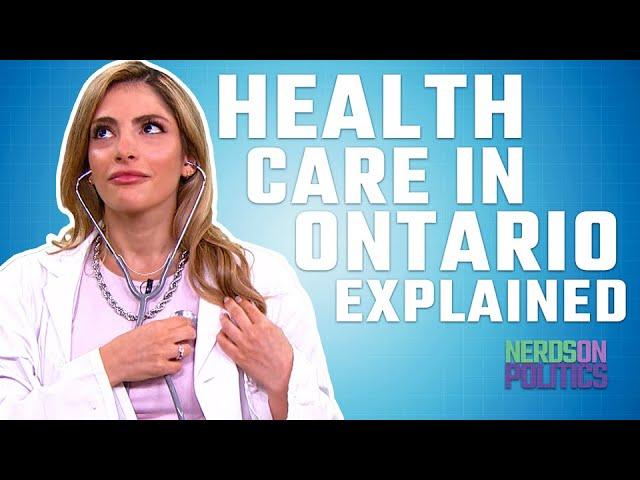 How does Ontario's health-care system work? | Nerds on Health Care | TVO Today