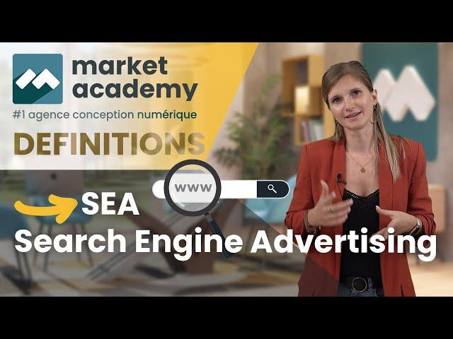 Le SEA ou publicité en ligne en 2024  - Définition Digital - Market Academy