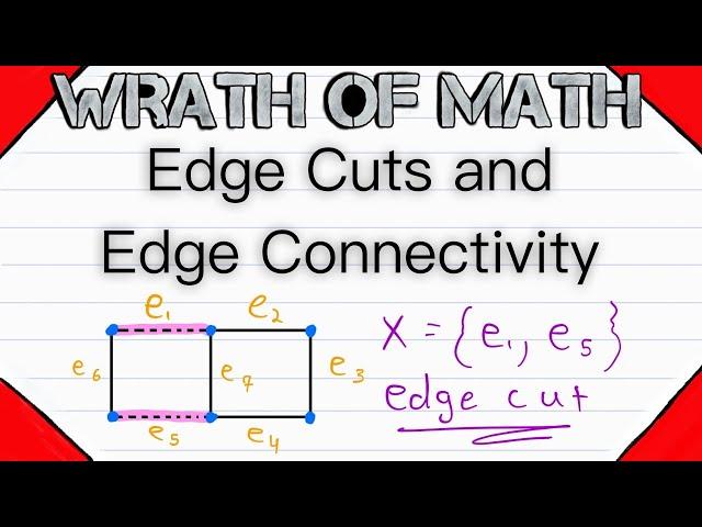Edge Cuts and Edge Connectivity | Graph Theory
