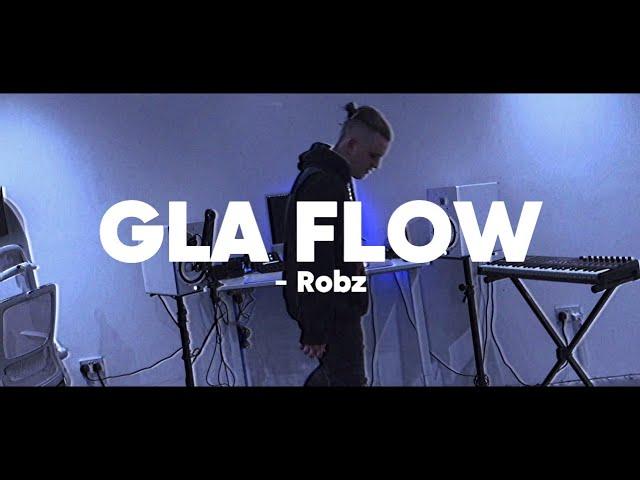 Robz - GLA Flow