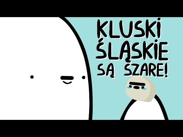 KLUSKI ŚLĄSKIE SĄ SZARE