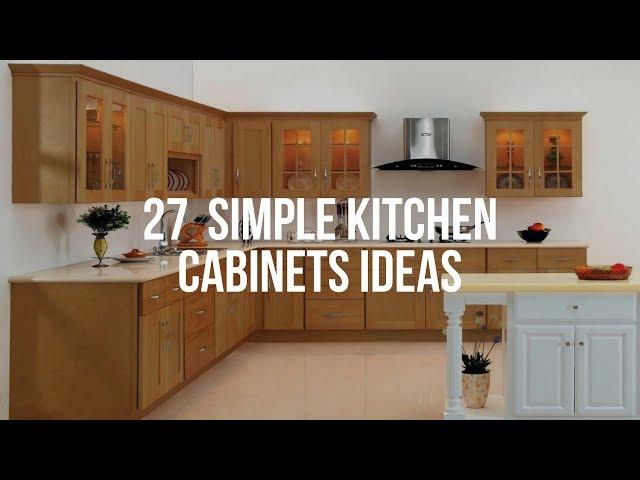  27  SIMPLE KITCHEN CABINETS Ideas