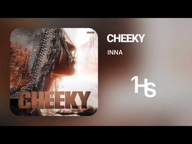 INNA - Cheeky | 1 Hour