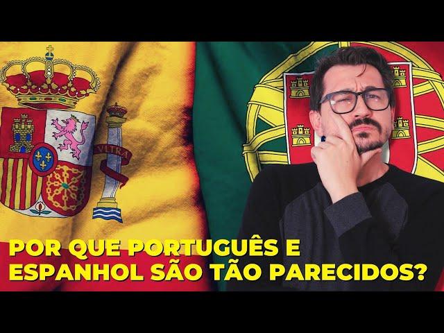 POR QUE PORTUGUÊS E ESPANHOL SÃO TÃO PARECIDOS? || VOGALIZANDO A HISTÓRIA