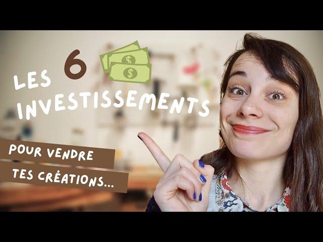 6 investissements à faire pour lancer sa marque de produits fait main 