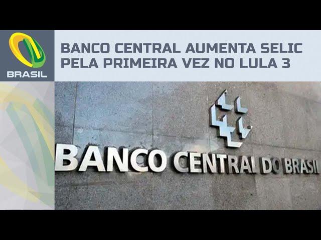 Banco Central aumenta taxa Selic pela primeira vez no governo Lula e taxa vai a 10,75%