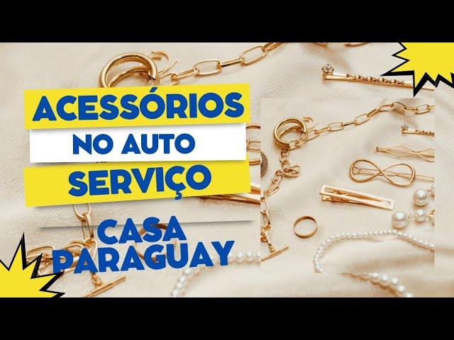 ACESSÓRIOS NO PARAGUAI