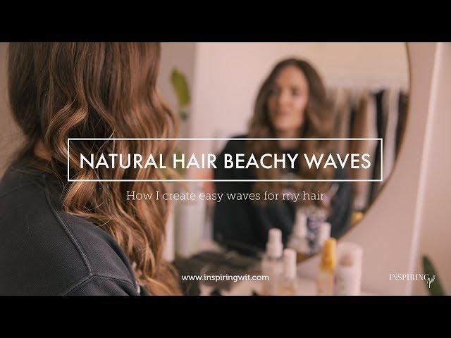 HAIR TUTORIAL BEACHY WAVES