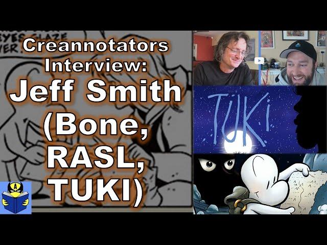 Jeff Smith Interview! "Bone", "Tuki" & The Netflix Cancellation! | Creannotators #82