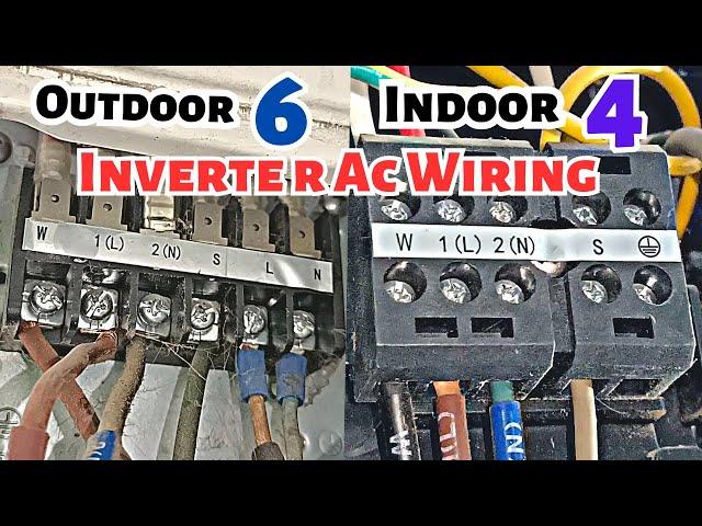 Inverter Ac Outdoor 6 & Indoor 4 Wire Wiring Connections