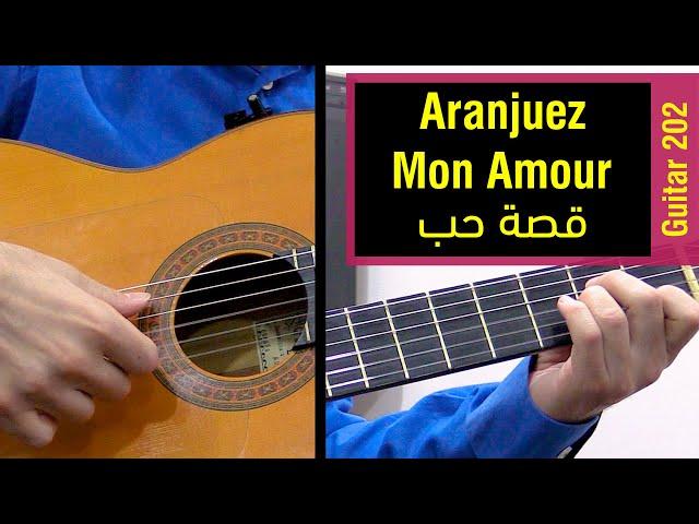 Guitar 202 - Aranjuez - Mon Amour - قصة حب