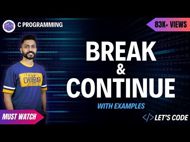 Break & Continue in C Programming with example