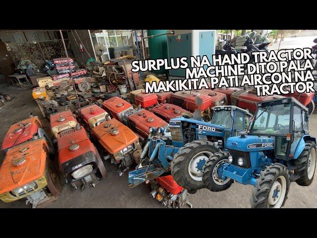 HAND TRACTOR MACHINE SURPLUS AND TRACTOR NA MAY AIRCON DITO MAKIKITA