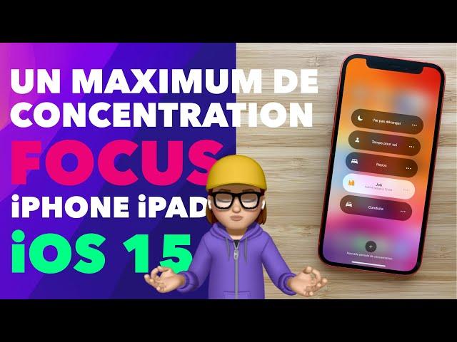 Les modes de Concentration sur iPhone : ne pas déranger, conduite, repos, temps pour soi...